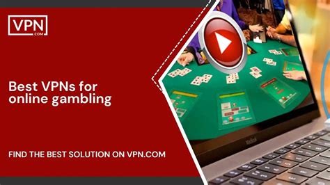best gambling vpn